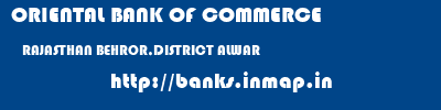 ORIENTAL BANK OF COMMERCE  RAJASTHAN BEHROR,DISTRICT ALWAR    banks information 
